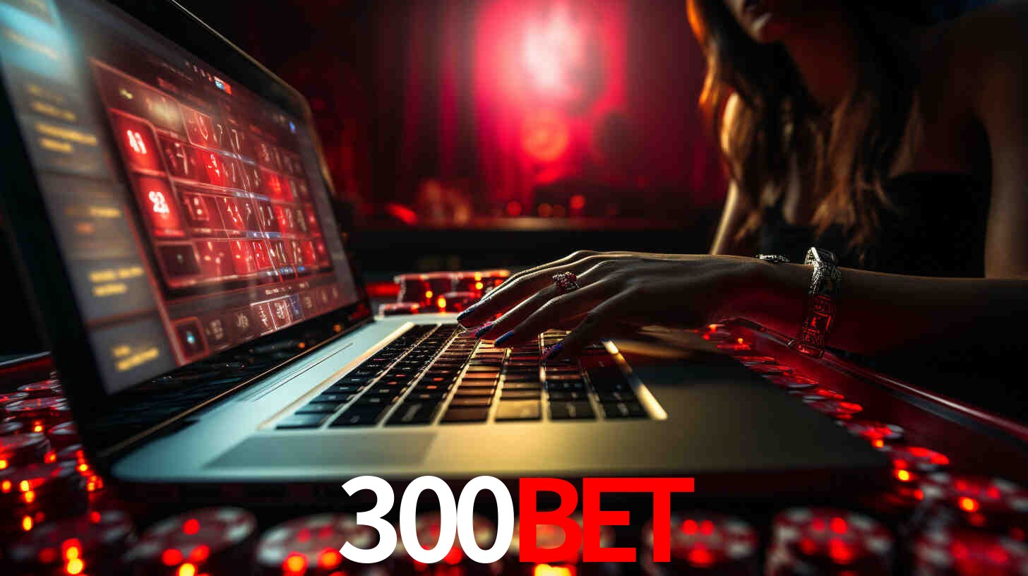 Por Que Escolher o 300BET?