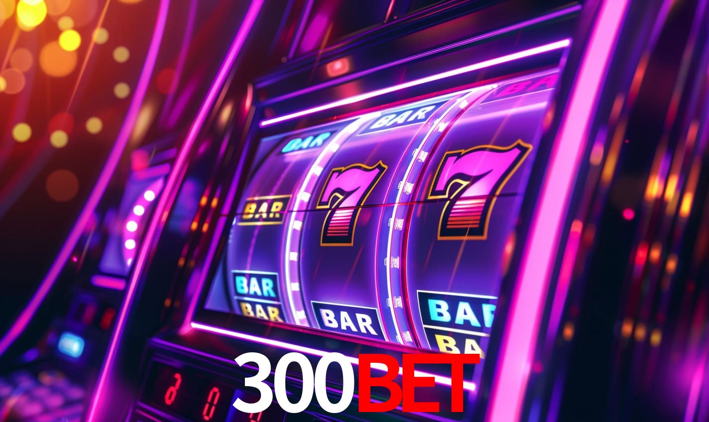 300 BET SLOT